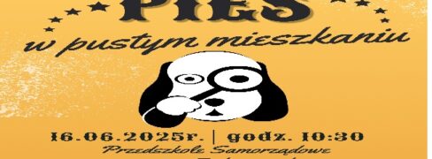 Spektakl „Pies w pustym mieszkaniu”