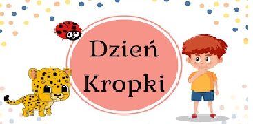 15.09.25r. Dzień Kropki
